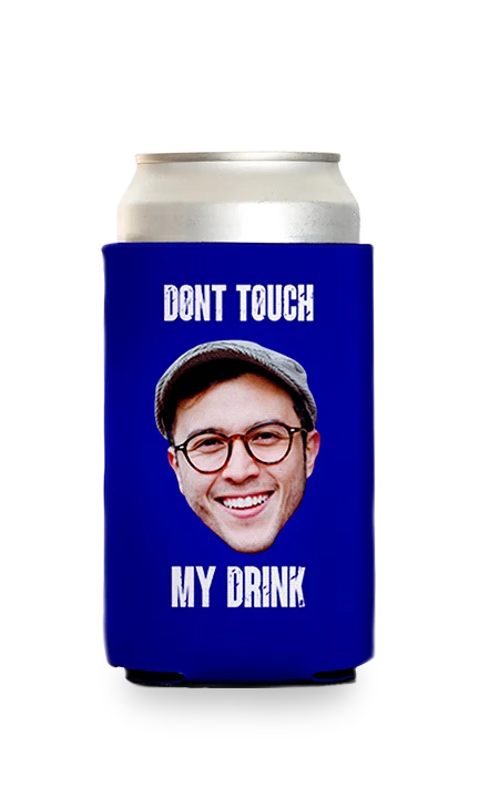 Custom Don't Touch Can Cooler