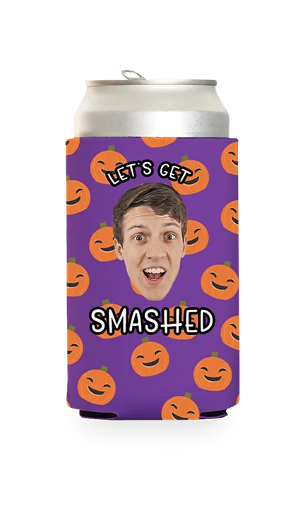 Custom Let's Get Smashed Can Cooler