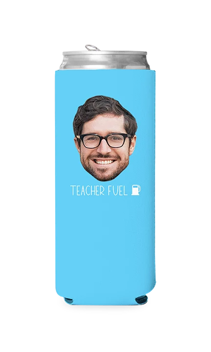 Custom Teacher Fuel Can Cooler - Image 3