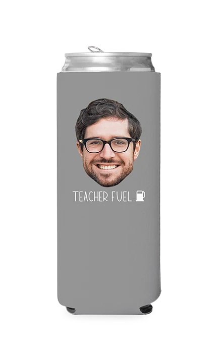 Custom Teacher Fuel Can Cooler - Image 7