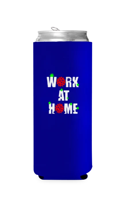 Work At Home Predesigned Can Cooler - Image 2